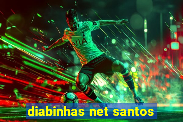 diabinhas net santos